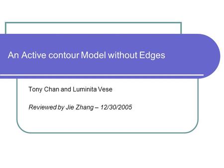 An Active contour Model without Edges