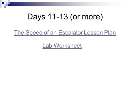 Days 11-13 (or more) The Speed of an Escalator Lesson Plan Lab Worksheet.