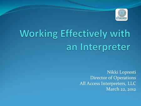 Working Effectively with an Interpreter