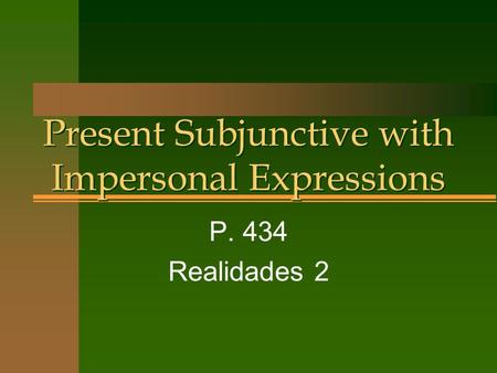 Present Subjunctive with Impersonal Expressions