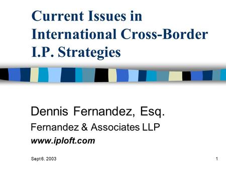 Current Issues in International Cross-Border I.P. Strategies