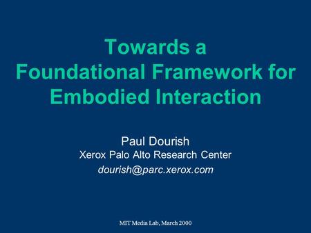 Towards a Foundational Framework for Embodied Interaction