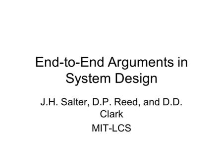 End-to-End Arguments in System Design