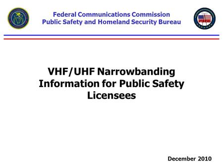 VHF/UHF Narrowbanding Information for Public Safety Licensees