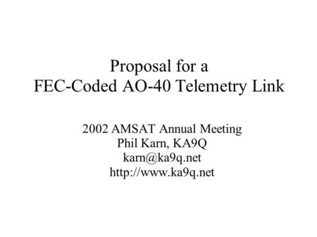 Proposal for a FEC-Coded AO-40 Telemetry Link