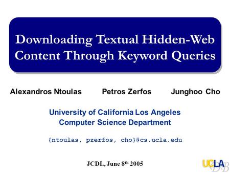 Downloading Textual Hidden-Web Content Through Keyword Queries