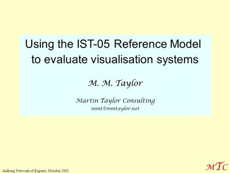 Using the IST-05 Reference Model to evaluate visualisation systems