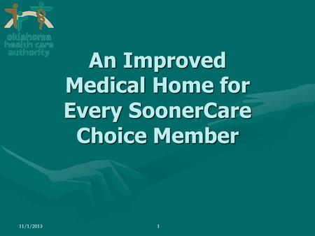 An Improved Medical Home for Every SoonerCare Choice Member