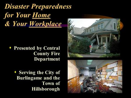 Disaster Preparedness for Your Home & Your Workplace