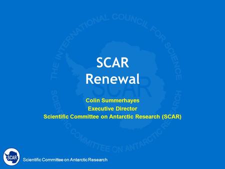 Scientific Committee on Antarctic Research (SCAR)