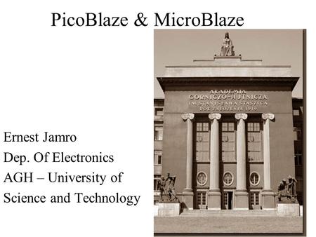 PicoBlaze & MicroBlaze