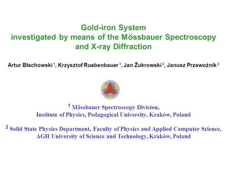 investigated by means of the Mössbauer Spectroscopy