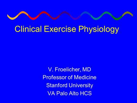 Clinical Exercise Physiology