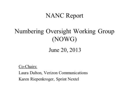 NANC Report Numbering Oversight Working Group (NOWG)