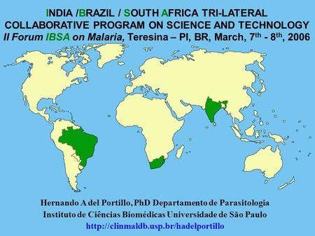 INDIA /BRAZIL / SOUTH AFRICA TRI-LATERAL