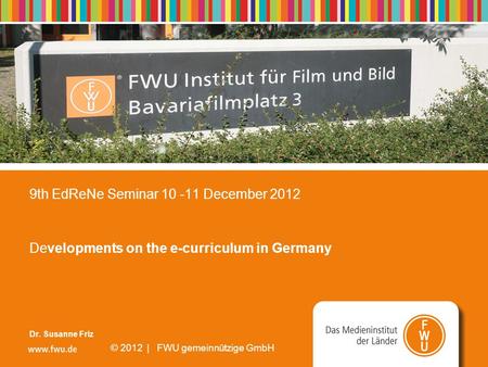 © 2008 | FWU gemeinnützige GmbH