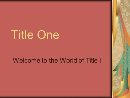 Welcome to the World of Title I