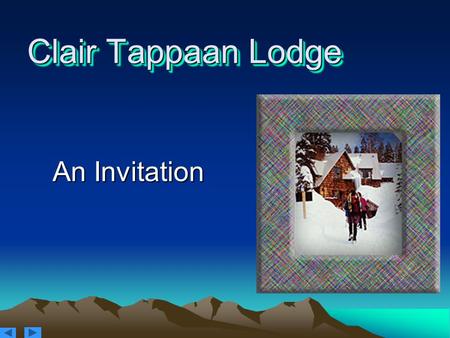 Clair Tappaan Lodge An Invitation.