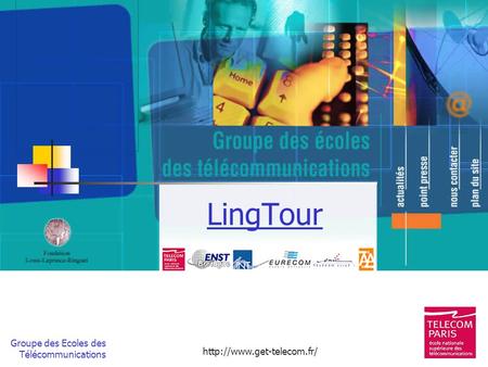 LingTour http://www.get-telecom.fr/.