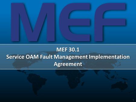 MEF 30.1 Service OAM Fault Management Implementation Agreement