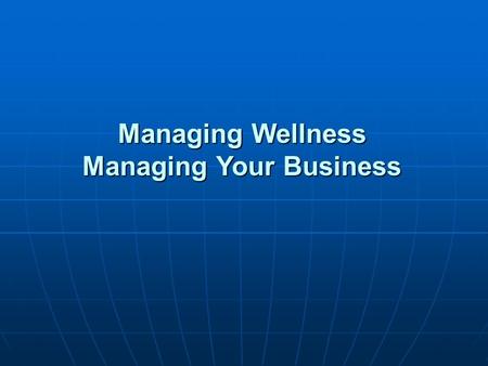 Managing Your Business