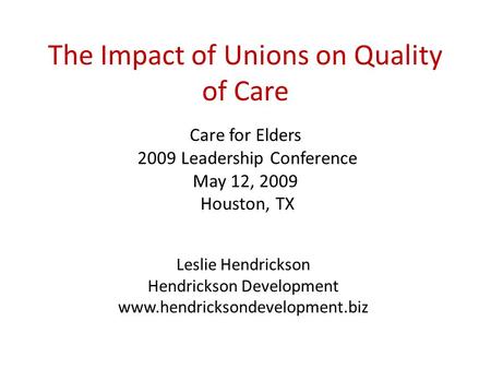 The Impact of Unions on Quality of Care