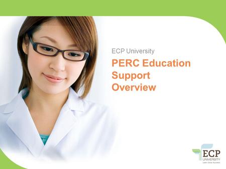 PERC Education Support Overview