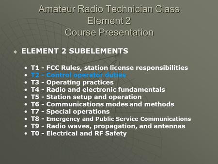 Amateur Radio Technician Class Element 2 Course Presentation