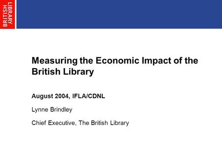 Measuring the Economic Impact of the British Library