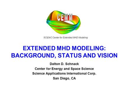 EXTENDED MHD MODELING: BACKGROUND, STATUS AND VISION