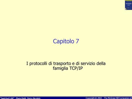 I protocolli di trasporto e di servizio della famiglia TCP/IP