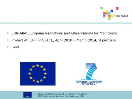 EURO4M: European Reanalysis and Observations for Monitoring