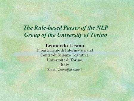 The Rule-based Parser of the NLP Group of the University of Torino