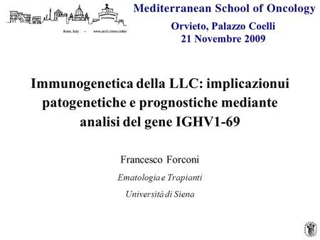 Francesco Forconi Ematologia e Trapianti Università di Siena