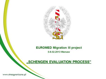 EUROMED Migration III project „SCHENGEN EVALUATION PROCESS”