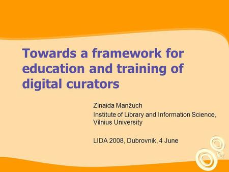 Towards a framework for education and training of digital curators