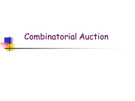 Combinatorial Auction