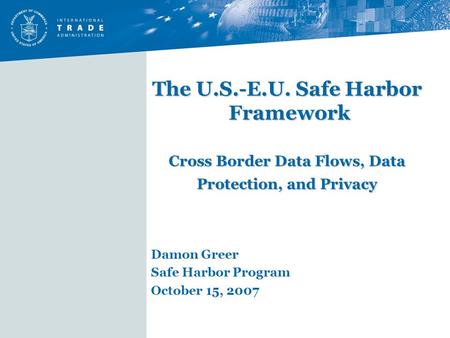 Damon Greer Safe Harbor Program October 15, 2007