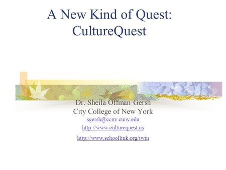 A New Kind of Quest: CultureQuest