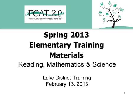 Spring 2013 Elementary Training Materials