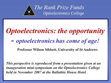 Optoelectronics: the opportunity - optoelectronics has come of age!