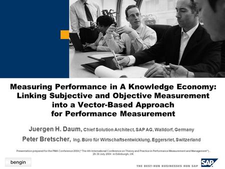 Measuring Performance in A Knowledge Economy: Linking Subjective and Objective Measurement into a Vector-Based Approach for Performance Measurement Presentation.