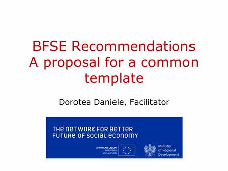 BFSE Recommendations A proposal for a common template