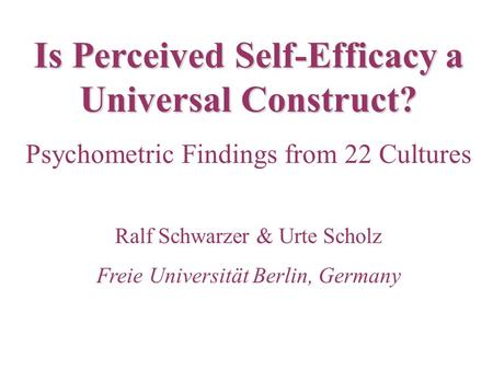 Is Perceived Self-Efficacy a Universal Construct?