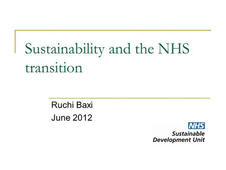 Sustainability and the NHS transition