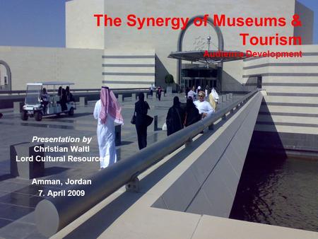 The Synergy of Museums & Tourism Audience Development