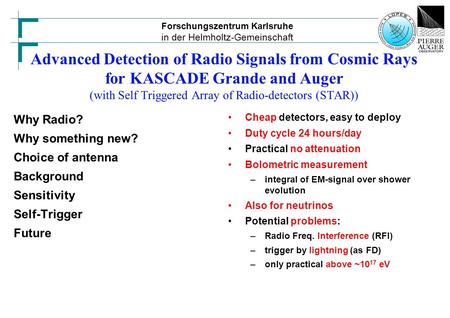 Forschungszentrum Karlsruhe in der Helmholtz-Gemeinschaft Advanced Detection of Radio Signals from Cosmic Rays for KASCADE Grande and Auger (with Self.