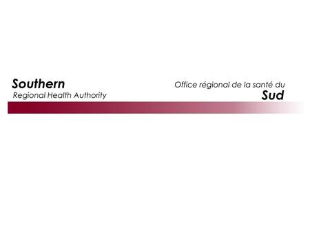 Regional Health Authority An O.R. System Transformation