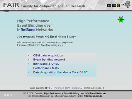 NSS 2008, Dresden, High Performance Event Building over InfiniBand Networks GSI Helmholtzzentrum für Schwerionenforschung GmbH  20.10.081.