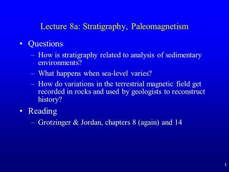 Lecture 8a: Stratigraphy, Paleomagnetism